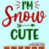 I'm snow cute svg