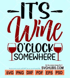 It's wine o'clock somewhere svg