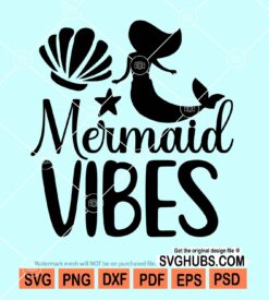 Mermaid vibes svg