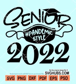 Senior 2022 pandemic style svg