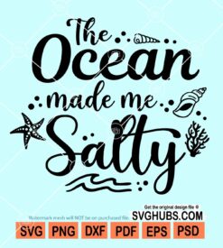 The ocean made me salty svg