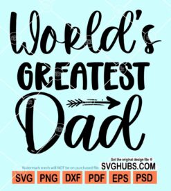 World's greatest dad svg