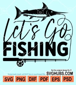 Let's go fishing svg