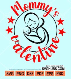 Mommy's valentine svg