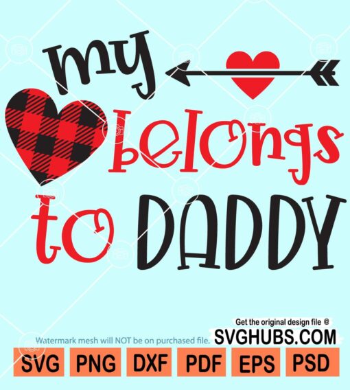 My heart belongs to daddy svg