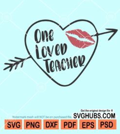 One loved teacher svg