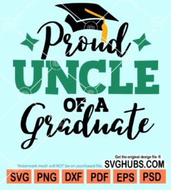 Proud uncle of a graduate svg