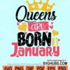 Queens are born in January svg