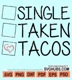 Single taken tacos svg