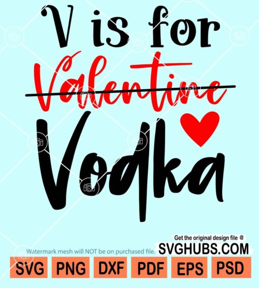 V is for vodka svg