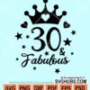 30 and fabulous svg