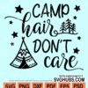 Camp hair don't care svg