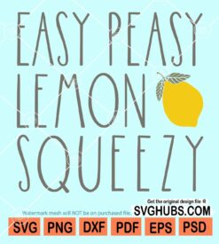 Easy peasy lemon squeezzy svg