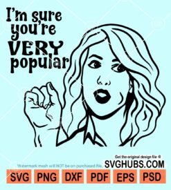 I'm sure you are very popular svg