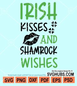 Irish kisses and shamrock wishes svg