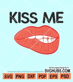 Kiss me svg