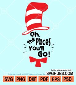 Oh the places you'll go svg