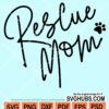 Rescue mom svg