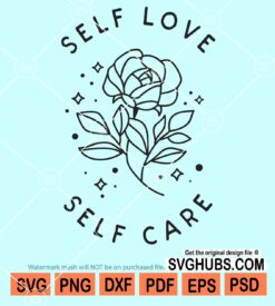 Self Love Self Care svg