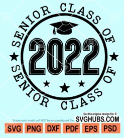 Senior class of 2022 svg