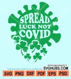 Spread luck not covid svg