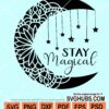 Stay magical svg