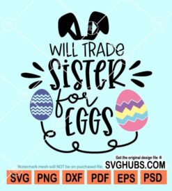 Will trade sister for eggs svg