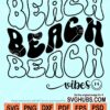 Beach vibes wavy letters svg