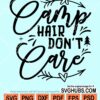 Camp hair don't care svg