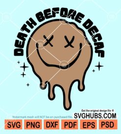 Death Before Decaf SVG