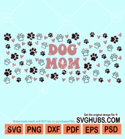 Dog mom can wrap svg