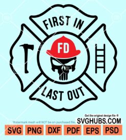 First in last out maltese cross firefighter skull svg