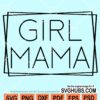 Girl mama rectangle frame svg