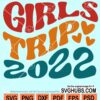 Girls trip 2022 wavy letters svg