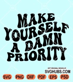 Make yourself a damn priority svg