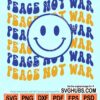 Peace not war wavy letters stacked smiley face svg