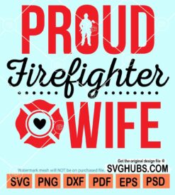 Proud firefighter wife svg