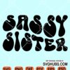 Sassy sister wavy letters svg