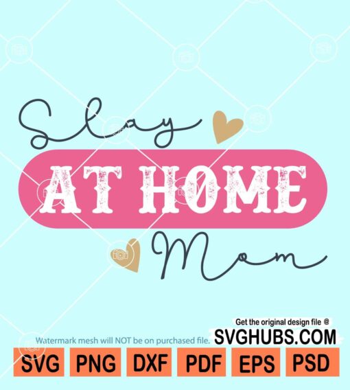 Slay at home SVG