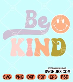 Be kind retro smiley face svg