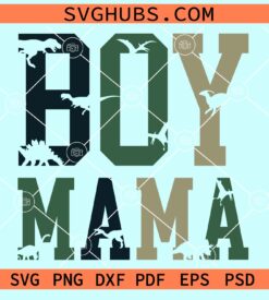 Boy mama dinosaur svg