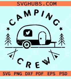 Camping crew svg