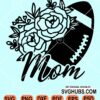 Floral football mom svg