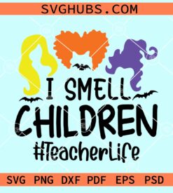 I smell children teacher life SVG