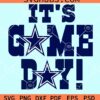 It's game day Dallas cowboys svg