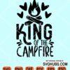 King of the campfire svg