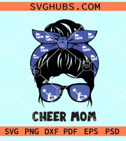 Messy bun cheer mom svg, Messy Bun Cheer Life SVG, Cheerleader SVG, Cheer Mom SVG, Cheerlife SVG