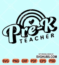 Pre-K Teacher rainbow svg