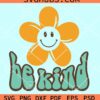 Be kind wavy letters with daisy smiley face svg