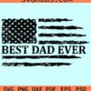 Best dad ever distressed US flag svg